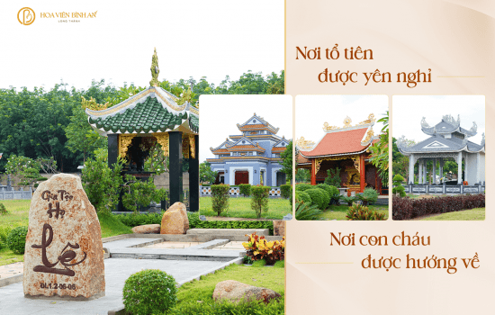 MỘ GIA TỘC HOA VIÊN BÌNH AN: NƠI GẮN KẾT THẾ HỆ – GIỮ GÌN GỐC RỄ DÒNG HỌ