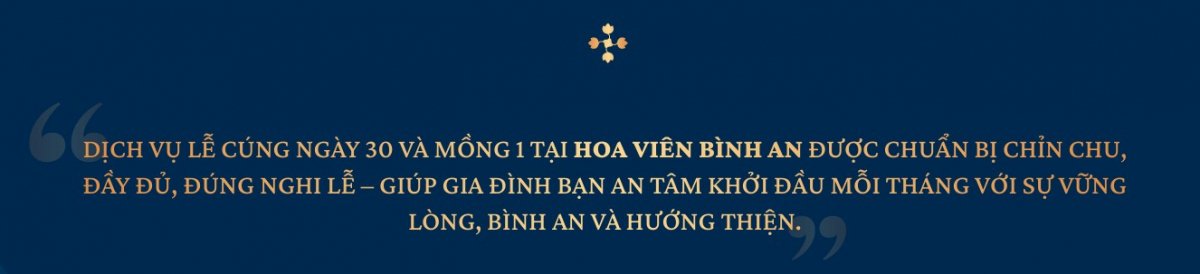 Dịch vụ mâm lễ cúng ngày 30 và mùng 1 âm lịch tại Hoa Viên Bình An